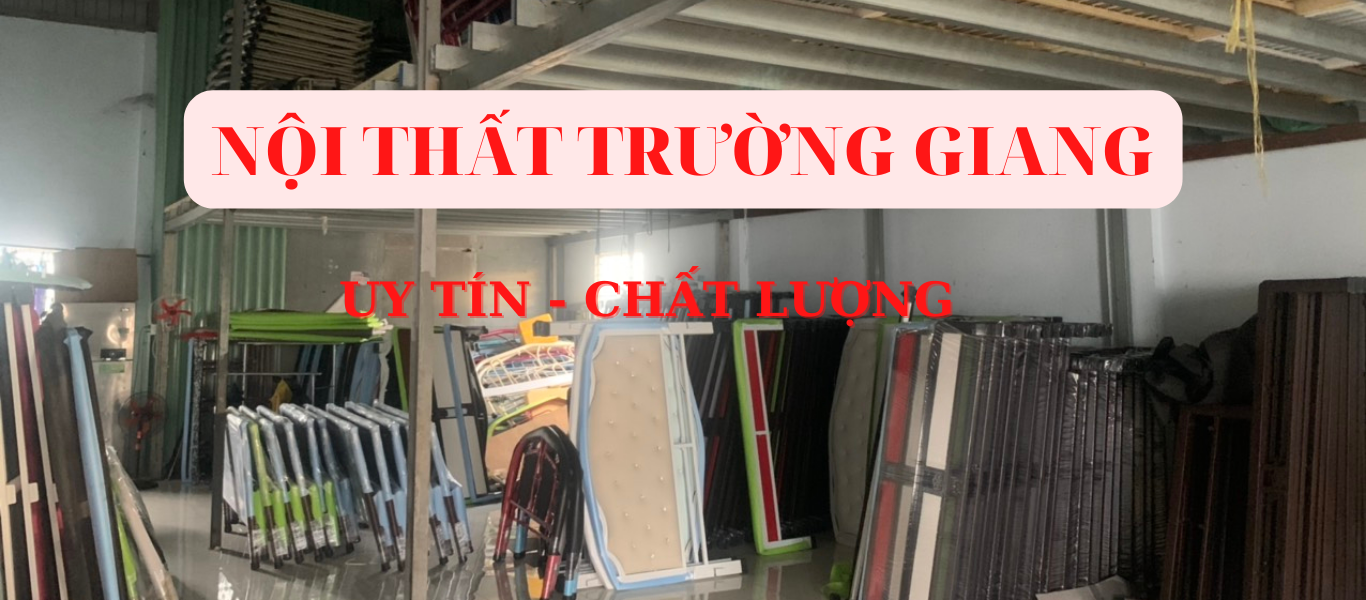 CTY NỘI THẤT GIƯỜNG SẮT TRƯỜNG GIANG KÍNH CHÀO QUÝ KHÁCH 